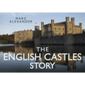 The English Castles Story