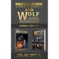 Wolf Laurel and Provocation: Return of the Weatherman, The McGowan Collection Series Bundle, Books 1 and 2: ...and Cause the Blood of Every Man, Wo