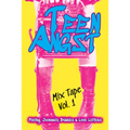 Teen Angst Mix Tape Vol. 1: Poetry, Journals, Diaries & Love Letters