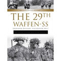 The 29th Waffen-SS Grenadier Division Italienische Nr.1: And Italians in Other Units of the Waffen-SS: An Illustrated History