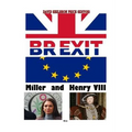 Brexit, Miller & Henry VIII