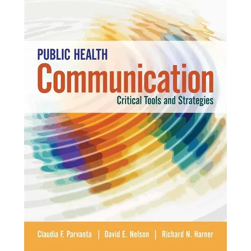 Public Health Communication: Critical Tools and Strategies
