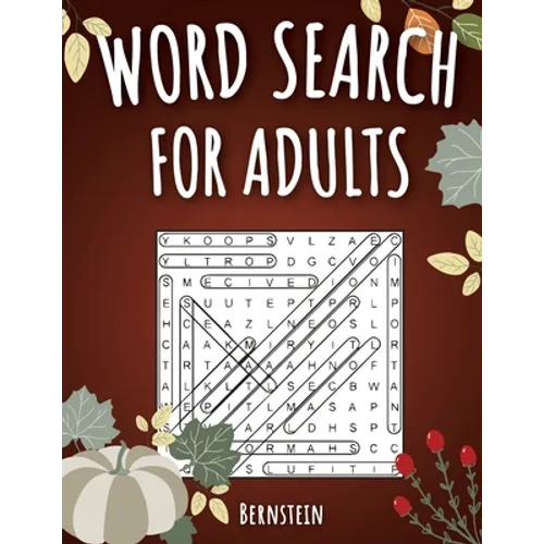 Word Search for Adults: 200 Word Search Puzzles for Adults with Solutions - Large Print - Thanksgiving Edition