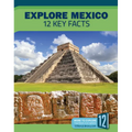 Explore Mexico: 12 Key Facts