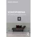 Schizophrenia: A Contemporary Introduction