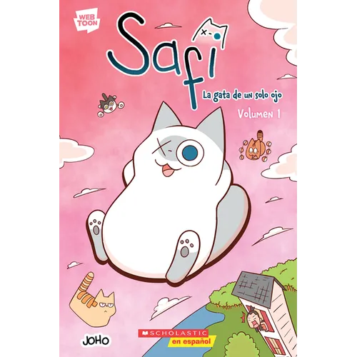 Safi: La Gata de Un Solo Ojo Volumen 1 (Saphie the One-Eyed Cat Volume 1)