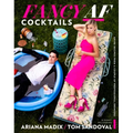 Fancy AF Cocktails: Drink Recipes from a Couple of Professional Drinkers