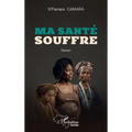 Ma santé souffre