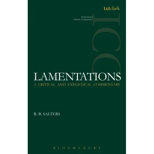 Lamentations (ICC): A Critical and Exegetical Commentary
