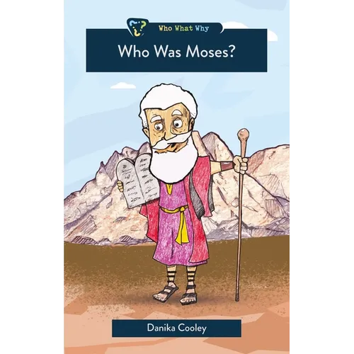 Who Was Moses?