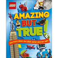Lego Amazing But True: Fun Facts about the Lego World - And Our Own!