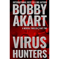 Virus Hunters 2: A Medical Thriller