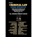 Criminal Law Case Digests: And Review Materials on the Revised Penal Code and Other Philippine Penal Laws (1904-2019)