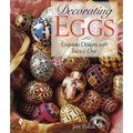 Decorating Eggs: Exquisite Designs with Wax & Dye