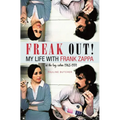 Freak Out! My Life with Frank Zappa: Laurel Canyon 1968 - 1971