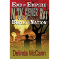 M'TK Sewer Rat: End of Empire to the Birth of Nation