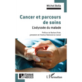 Cancer et parcours de soins: L'odyssée du malade