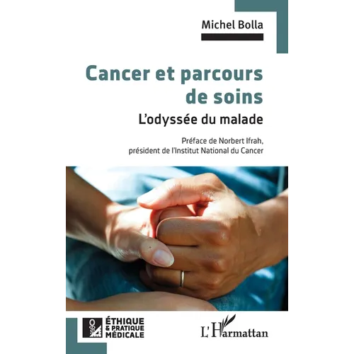 Cancer et parcours de soins: L'odyssée du malade