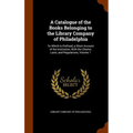 A Catalogue of the Books Belonging to the Library Company of Philadelphia: To Which Is Prefixed, a Short Account of the Institution, With the Charter,