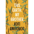 This Earth, My Brother