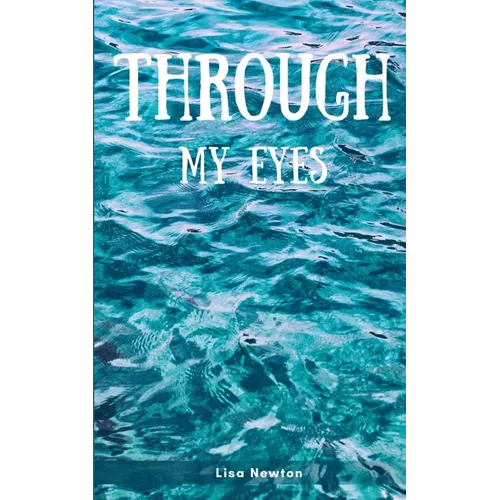 Through My Eyes