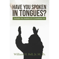 Have You Spoken in Tongues?