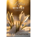 Lilies In Winter