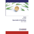 Ayurveda in Dentistry