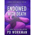 Endowed with Death