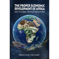 The Proper Economic Development of Africa and Its Global Strategic Implications