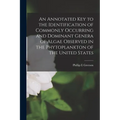 An Annotated key to the Identification of Commonly Occurring and Dominant Genera of Algae Observed in the Phytoplankton of the United States