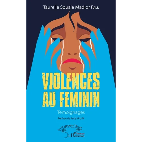 Violences au féminin: Témoignages