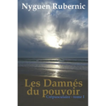 Les Damnés du pouvoir: Crépusculaire - tome 1