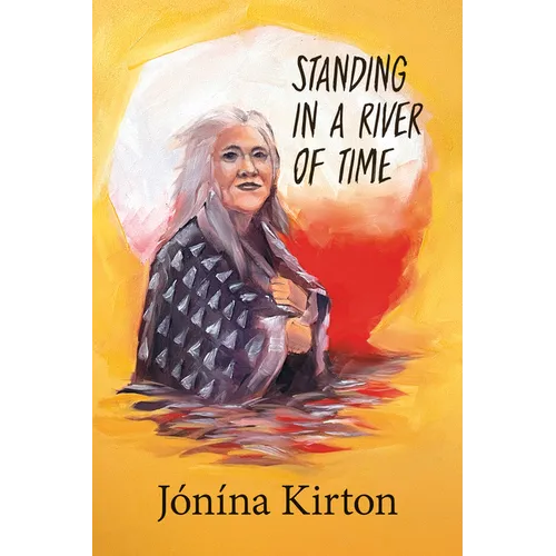 Standing in a River of Time