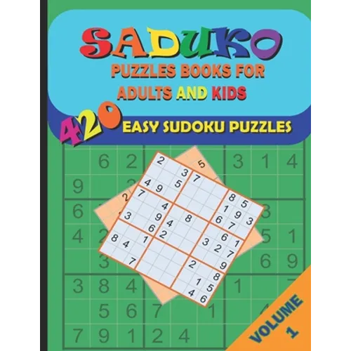Saduko Puzzle Books for Adults and Kids: 420 Easy Puzzles for Beginners Adults and Kids with Answers, Large Print 6 Puzzles/Page