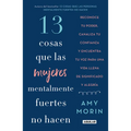 13 Cosas Que Las Mujeres Mentalmente Fuertes No Hacen / 13 Things Mentally Strong Women Don't Do