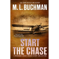 Start the Chase: a Miranda Chase Origin Story Collection