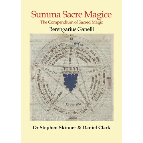 Summa Sacre Magice: Books 1 & 2: The Compendium of Sacred Magic