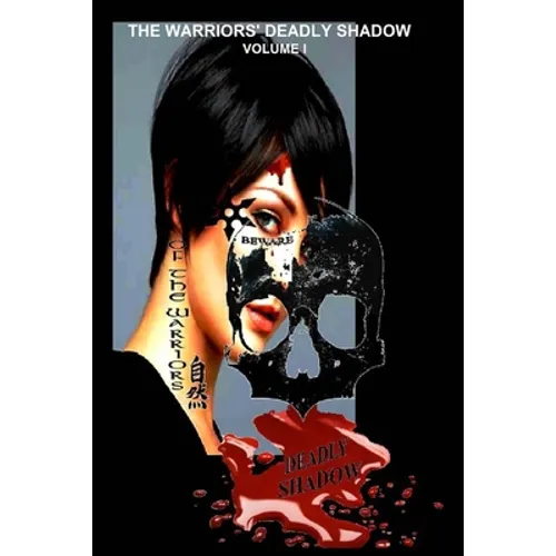 The Warrior's Deadly shadow