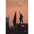 Authoritarian Elections and Opposition Groups in the Arab World