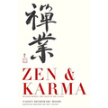 Zen & Karma: Teachings of Roshi Taisen Deshimaru
