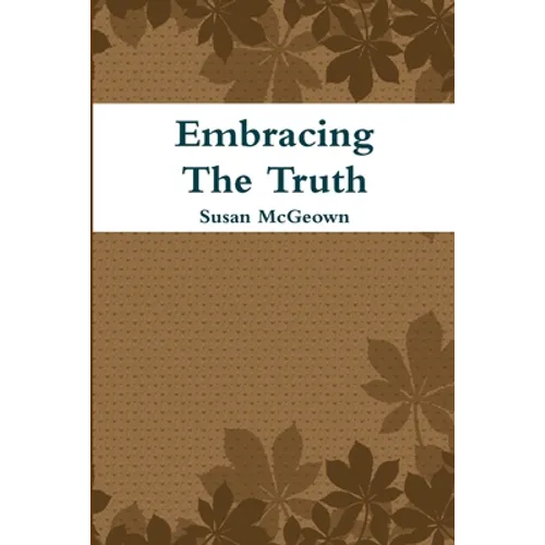 Embracing The Truth