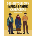 Design Your Own Manga & Anime Characters