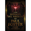 Los Rituales del Neófito de Paul Foster Case: Magia Ceremonial