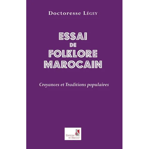 Essai de Folklore Marcain. Croyances et Traditions Populaires