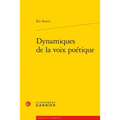 Dynamiques de la Voix Poetique