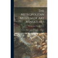 The Metropolitan Museum of Art Miniatures: Your Own Museum of Art in Miniature: Album LS