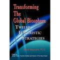 Transforming the Global Biosphere