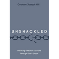 Unshackled: Breaking Addiction's Chains Through God's Grace