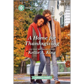 A Home for Thanksgiving: A Clean and Uplifting Romance